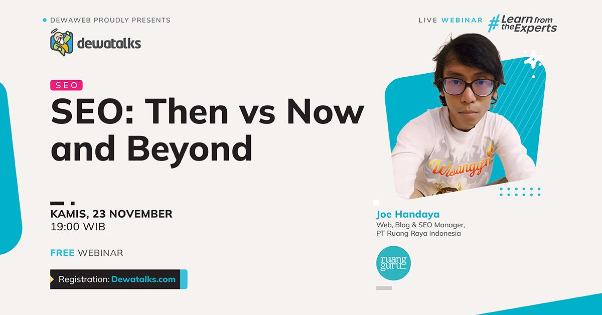 Dewatalks Webinar: SEO: Then vs Now and Beyond