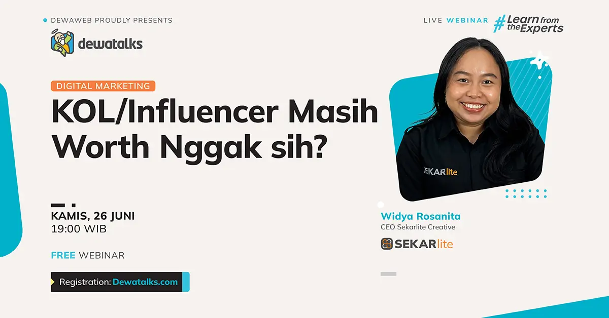 Dewatalks Webinar: KOL/Influencer Masih Worth Nggak sih?