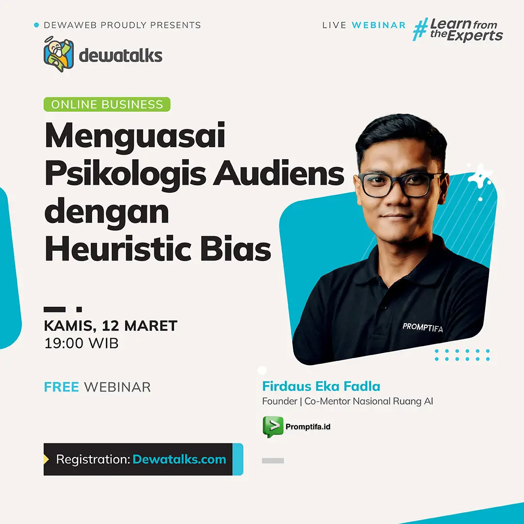 Dewatalks Webinar: Menguasai Psikologis Audiens Dengan Heuristic Bias